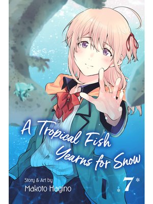 cover image of A Tropical Fish Yearns for Snow, Volume 7